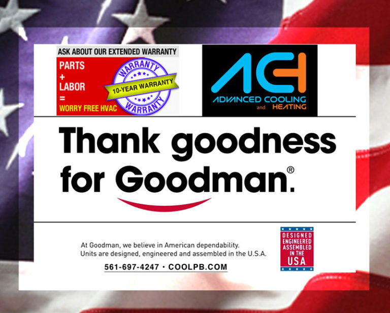 Goodman Made In USA Advanced Cooling and Heating Inc